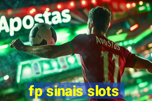 fp sinais slots